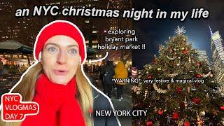 NYC VLOGMAS: bryant park holiday market, christmas eats, shopping, people watching, & a cozy night