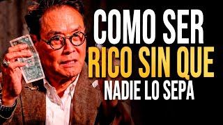 Cómo Hacerse Rico SIN QUE NADIE Se dé Cuenta - Robert Kiyosaki