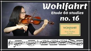 [Wohlfahrt 60 studies for violin] no. 16