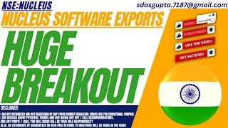 HUGE BREAKOUT : NUCLEUS SOFTWARE SHARE | NUCLEUS SOFTWARE EXPORTS SHARE