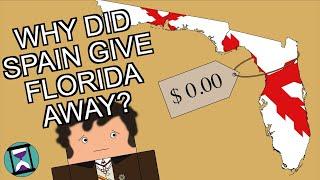Why did Spain give Florida away for free? (Short Animated Documentary)