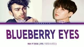 ( INDO SUB ) MAX – Blueberry Eyes (feat. SUGA of BTS) Lyrics/가사 Color Coded Han/Rom/Indo/Terjemahan