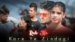 Rab Na Kare Ke Yeh Zindagi2023/Gangster Love story/sk brothers@