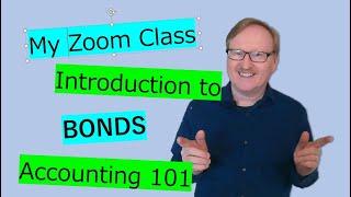 My Zoom Class during  Quarantine: Introduction to Bonds, Beginning Financial Accounting Class