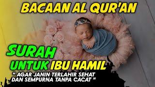 Al quran Merdu, Doa Ibu Hamil, QS. Yusuf, QS. Maryam agar Janin Sehat dan Cerdas - Murottal habib