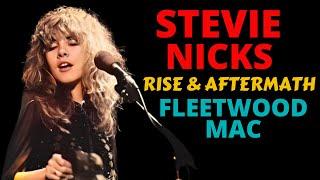 Stevie Nicks Rise & Aftermath. Fleetwood Mac