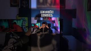 REACCIÓN MUSICAL #reaccionesmusicales #reaccionmusical #videoreaccion