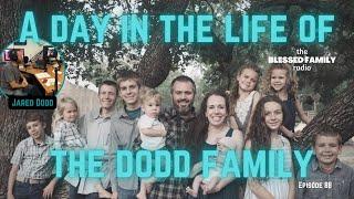 A Day in the Life of the Dodd Family   Ep 88