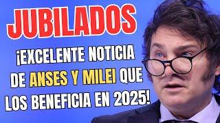  ANSES y MILEI ANUNCIARON LA MEJOR NOTICIA para JUBILADOS y PENSIONADOS desde ENERO 2025  AUMENTO