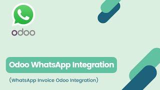 WhatsApp Invoice Odoo Integration