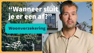 Woonhuisverzekering of opstalverzekering: alle ins-en outs!