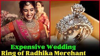 Expensive Wedding Ring of Radhika Merchant