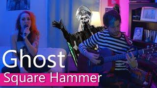 Ghost - Square Hammer (Dancing With Ghosts Acoustic Cover)