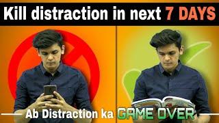 Overcome distraction in 7 days| Most unique method| Must watch