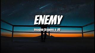 Imagine Dragons & JID - Enemy (Lyrics)