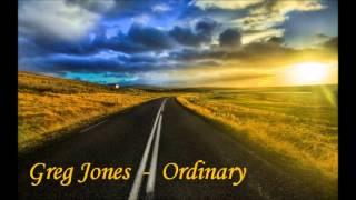 Greg Jones - Ordinary