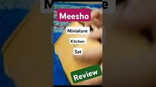 Meesho Review||Miniature kitchen set #shorts #minivlog #cookingvideo #miniature