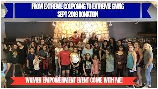 FROM EXTREME COUPONING TO EXTREME GIVING SEPT 2019|UNLEASH YOUR PURPOSE WOMENS EVENT COME WITH ME ️