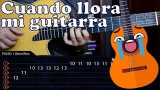 Cuando llora mi guitarra - Guitarra criolla - TABS - Tutorial cover