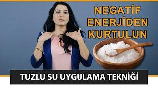 Negatif Enerjiden Kurtulun! Tuzlu Su Uygulaması