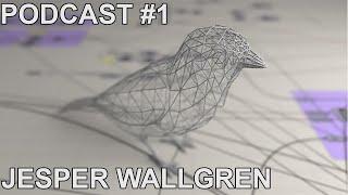 Podcast #1 : Jesper Wallgren - A look into Finch3D