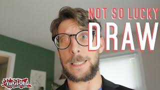 Unlucky Draw - (Yu-Gi-Oh! TCG)