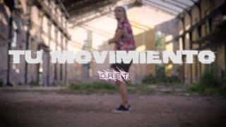 Dret - Tu movimiento (Official Video)