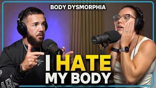 Overcoming Body Dysmorphia - Our Story