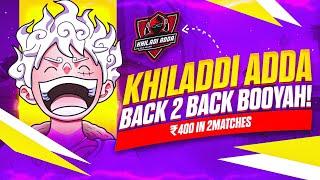 400₹ IN 2 Free Fire Matches  Khiladi Adda Solo Tournament ️ || 1 Kill 20₹ 2 Kill 40₹ 3 Kill 60₹ 