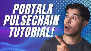 How To Use PortalX With PulseChain! (2 Minute Tutorial)