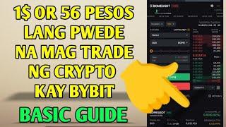 1$ LANG OR 56 PESOS LANG PWEDE NA MAG TRADE NG CRYPTO KAY BYBIT?PAANO?