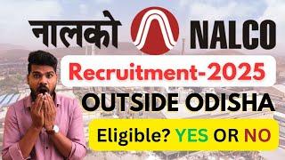 NALCO Recruitment 2024 Eligibility: All-India Candidates Eligible OR Not Eligible?