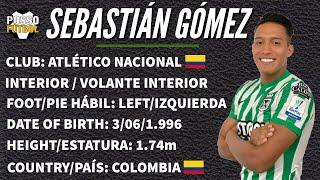 Sebastián Gómez - Interior midfielder - Atlético Nacional