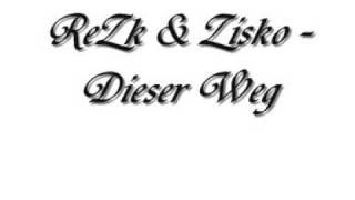 ReZk feat Zisko   Dieser Weg