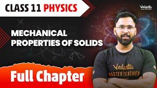 Mechanical Properties of Solids Class 11 Full Chapter | Class 11 Physics Chapter 8 | Anupam Sir