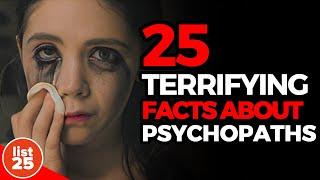 25 Terrifying Facts About Psychopaths