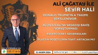 Ali Çağatay ile Seyir Hali Canlı (21.11.2024)