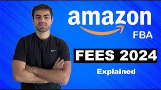 Amazon FBA Fees Explained 2024: What you need to know