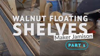 Walnut floating shelves - part 1