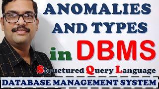 ANOMALIES IN DBMS || TYPES OF ANOMALIES || INSERT , DELETE , UPDATE ANOMALIES || DBMS || SQL