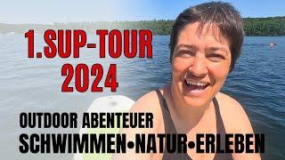 1. SUP-Tour 2024 | Outdoor Abenteuer | Schwimmen, Natur genießen, Zeit mit Freunden | einfach leben!