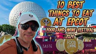 EPCOT Food and Wine 2024 TOP 10 Must-Try Dishes!