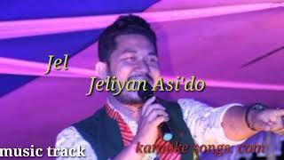 jel jeliya asi'do: karaoke songs.. poba gaurav!!!! new mising song2022!!! music track!!!