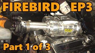 1978 Firebird Supercharger Pulley and Intake Mods (Ep.3 Part 1 of 3)