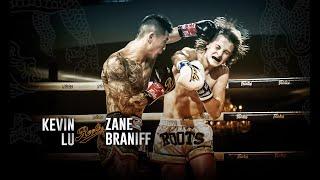 Roots Muaythai 18: Kevin Lu vs Zane Braniff