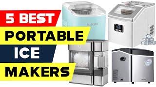 Top 5 Best Portable Ice Makers Reviews of 2024