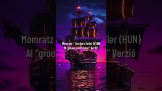 Momratz - Drunken Sailer (HUN) AI “groovy electropop” Verzió