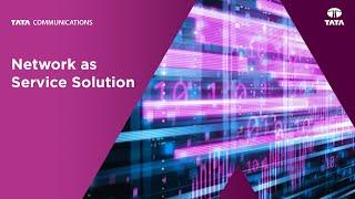 A Future Ready Network as Service Solution for Your Ever Growing Business