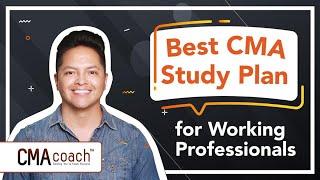 CMA Study Plan for Working Professionals