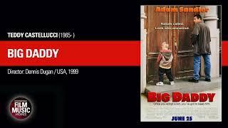 BIG DADDY (Teddy Castellucci, 1999)